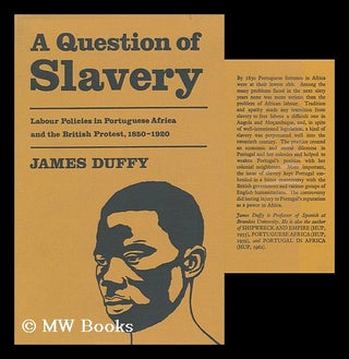 Item #112524 A Question of Slavery. James Duffy, 1923