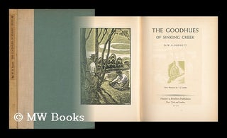 Item #112558 The Goodhues of Sinking Creek / by W. R. Burnett ; with Woodcuts by J. J. Lankes. W....