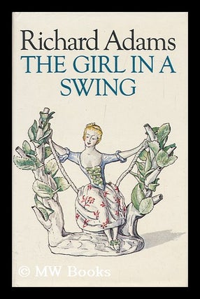 Item #112709 The Girl in a Swing. Richard Adams