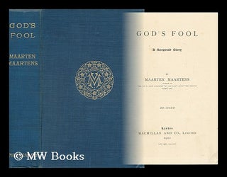 Item #113443 God's Fool; a Koopstad Story, by Maarten Maartens [Pseud. ]. Maarten Maartens