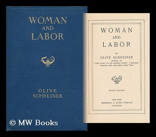 Item #113651 Woman and Labor / by Olive Schreiner. Olive Schreiner