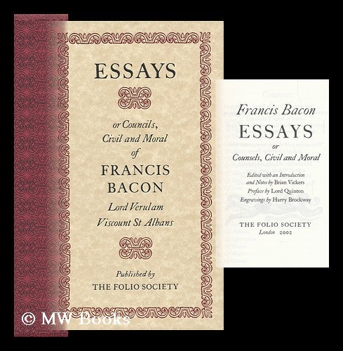 Item #114029 Essays, Or, Counsels, Civil and Moral / by Francis Bacon ; edited with an Introduction and Notes by Brian Vickers ; Preface by Lord Quinton ; Engravings by Harry Brockway. Francis Bacon, ed. Harry Brockway Brian Vickers, ill.