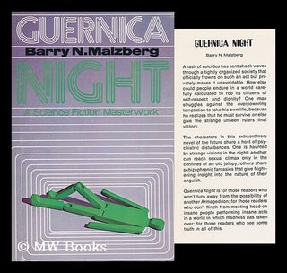 Item #114122 Guernica Night : a Science Fiction Masterwork. Barry N. Malzberg