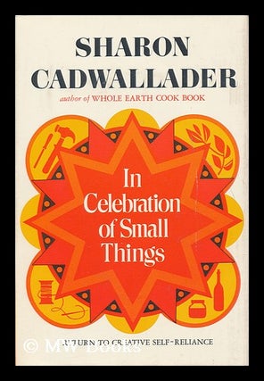 Item #114375 In Celebration of Small Things. Illustrated by Anita Walker Scott. Sharon. Anita...