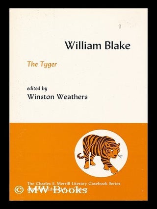 Item #114525 The Tyger. Edited by Winston Weathers. William Blake
