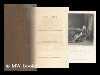 Item #115437 Ballads, by William Makepeace Thackeray, with Illustrations by the Author, Mrs....