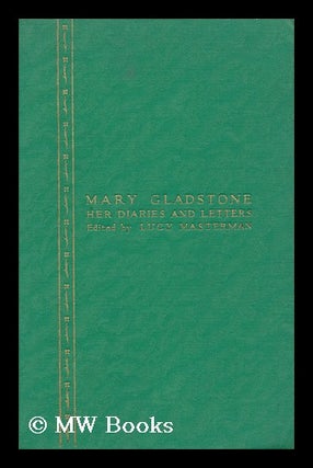 Item #115449 Mary Gladstone (Mrs. Drew) ; Her Diaries and Letters. with Thirty-Nine...