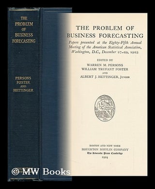 Item #115660 The Problem of Business Forecasting; Papers Presented At the Eighty-Fifth Annual...