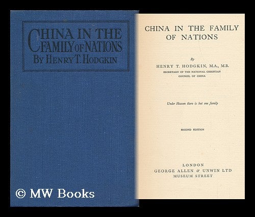 Item #115787 China in the Family of Nations. Henry Theodore Hodgkin.