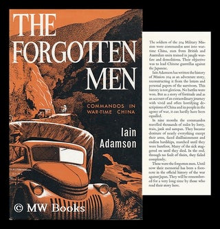 Item #115937 The Forgotten Men. Iain Adamson, 1928
