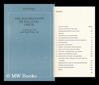 Item #116134 The Foundations of Palatial Crete; a Survey of Crete in the Early Bronze Age. Keith...
