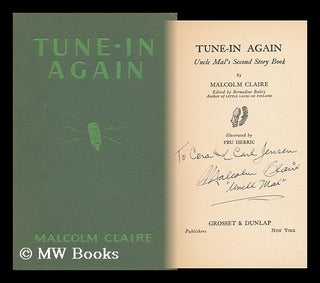 Item #116246 Tune-In Again, Uncle Mal's Second Story Book. Malcolm. Pru Herric Claire, Ill