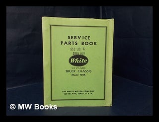 Item #116523 Service Parts Book. White Six Cylinder Truck Chassis. Model 700K. The White Motor...