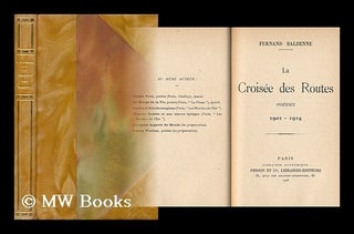 Item #116809 La Croisee Des Routes. Poesies, 1901-1914. Fernand Baldenne, Pseud, I. E. Philippe...
