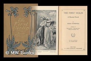 Item #117245 The First Violin, a Novel. Jessie Fothergill
