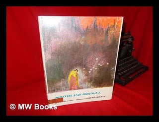 Item #117505 Jorinda and Jorindel : a Fairy Tale / by the Brothers Grimm; Retold and Illustrated...