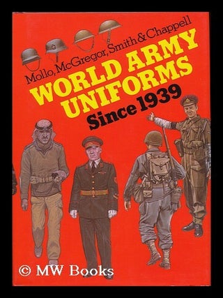 Item #117760 Army Uniforms of World War 2, Illustrated by Malcolm McGregor. Andrew Mollo, Malcolm...