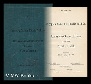 Item #117873 Rules and Regulations Governing Freight Traffic - Effective October 1, 1899. - G. F....