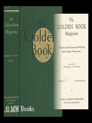 Item #117947 Golden Book Magazine, Volume V, January - June 1927. Henry Wysham Lanier