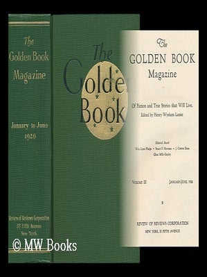 Item #117948 Golden Book Magazine, Volume III, January - June 1926. Henry Wysham Lanier