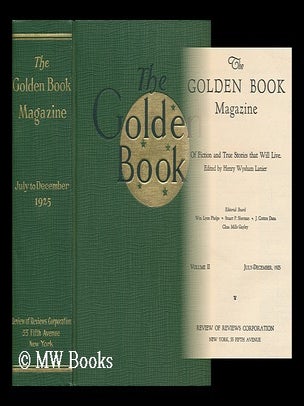Item #117950 Golden Book Magazine, Volume II, July -Decemebr 1925. Henry Wysham Lanier
