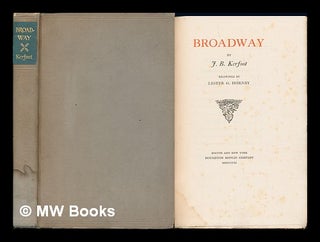 Item #118668 Broadway / by J. B. Kerfoot ; Drawings by Lester G. Hornby. J. B. Kerfoot, Lester G....
