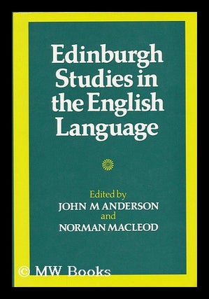Item #118742 Edinburgh Studies in the English Language. John. Norman MacLeod Anderson, Eds