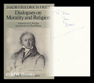 Item #118822 Dialogues on Morality and Religion / Jakob Friedrich Fries ; Edited by D. Z....