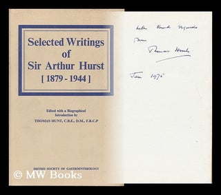 Item #119499 Selected Writings of Sir Arthur Hurst (1879-1944) ; Edited, with a Biographical...