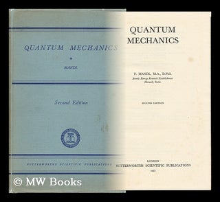 Item #119506 Quantum Mechanics / F. Mandl. F. Mandl, Franz, 1923