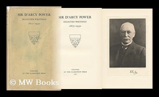 Item #119626 Selected Writings, 1877-1930. D'Arcy Power, Sir