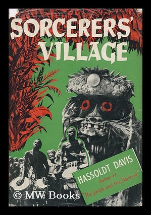 Item #119861 Sorcerers' Village. with Photos. by Ruth and Hassoldt Davis. Hassoldt Davis