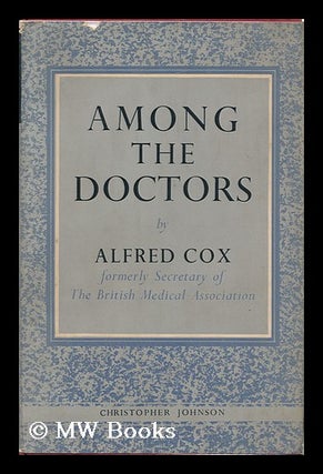 Item #120146 Among the Doctors. Alfred Cox, 1866