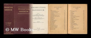 Item #120194 Production Handbook, Edited by L. P. Alford ... and John R. Bangs ... Staff Editor,...