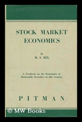 Item #120307 Stock Market Economics. Margaret Shelley Rix