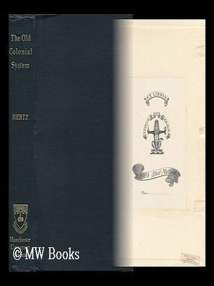 Item #120309 The Old Colonial System. Gerald Berkeley Hertz