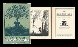 Item #121078 The Golden Age, by Kenneth Grahame, with Illustrations and Decorations by Ernest H....