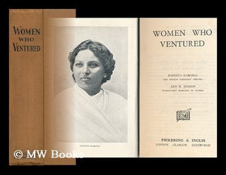 Item #121206 Women Who Ventured. Pandita Ramabai [By J. Chappell and H. S. Dyer] ... Ann H....