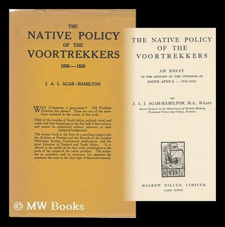 Item #121215 The Native Policy of the Voortrekkers, an Essay in the History of the Interior of...