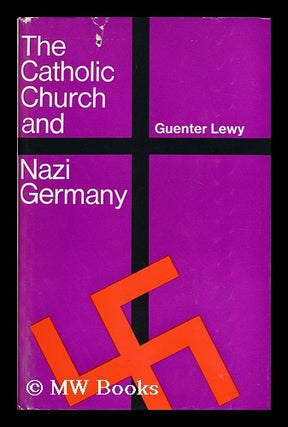 Item #121230 The Catholic Church and Nazi Germany. Guenter Lewy, 1923
