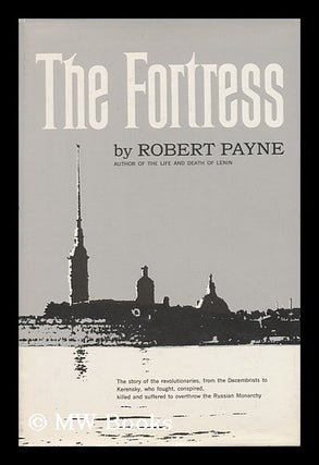 Item #121345 The Fortress, by Robert Payne. Robert Payne