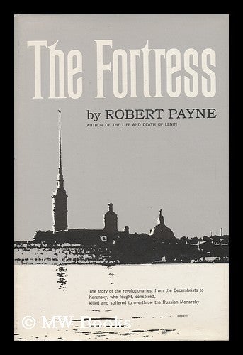 Item #121345 The Fortress, by Robert Payne. Robert Payne.