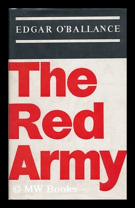 Item #121540 The Red Army. Edgar O'Ballance
