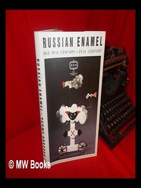 Russian Enamel : Mid-19th Century-20th Century / Andrei Gilodo. Andrei Gilodo.