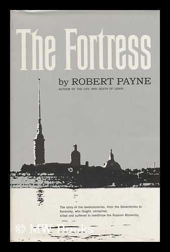 Item #121804 The Fortress / by Robert Payne. Robert Payne.