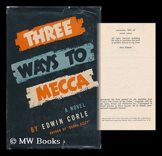 Item #122515 Three Ways to Mecca / Edwin Corle. Edwin Corle