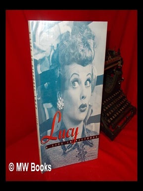 Item #122782 Lucy / Tim Frew ; Photographs from the Howard Frank Archives/personality Photos....