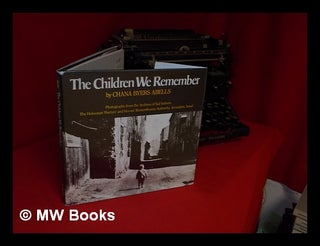 Item #122863 The Children We Remember : Photographs from the Archives of Yad Vashem, the...