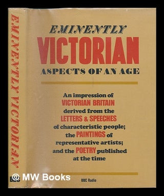 Item #122981 Eminently Victorian. Aspects of an Age. J. F. C. . Taylor Harrison, Isobel, Basil....