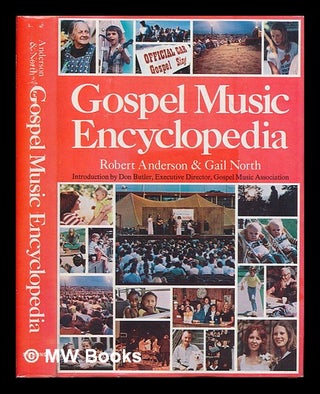 Item #123164 Gospel Music Encyclopedia / Robert Anderson & Gail North ; Introd. by Don Butler....
